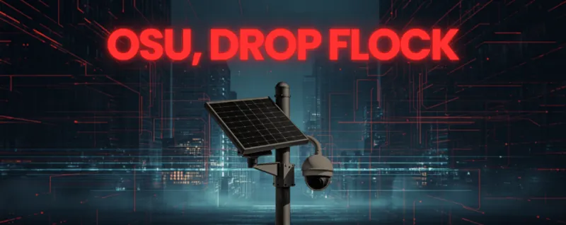 OSU, Drop Flock: Call on OSU leaders to drop their contracts with ICE corporate enabler Flock