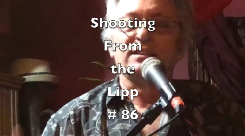 Shooting from the Lipp - 4th of July not good news
