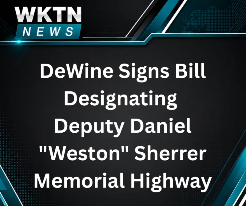 Gov. DeWine Signs Bill Designating Deputy Daniel "Weston" Sherrer Memorial Highway