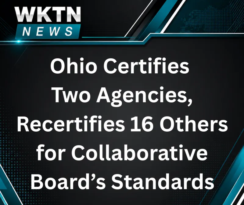 Ohio Certifies Two Agencies, Recertifies 16 Others for Collaborative Board's Standards