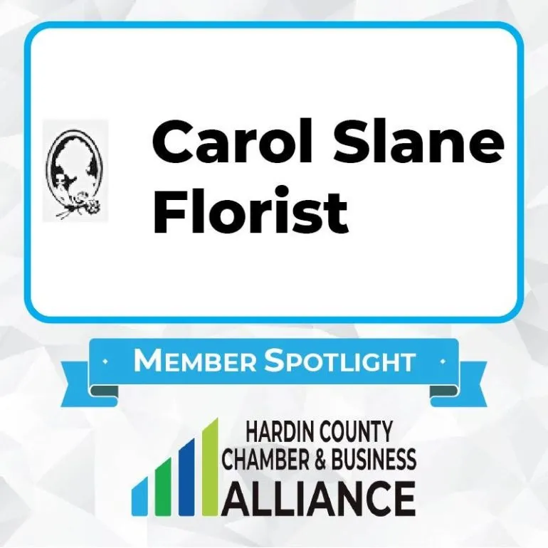 Hardin County Chamber Highlights Carol Slane Florist in Latest Member Spotlight