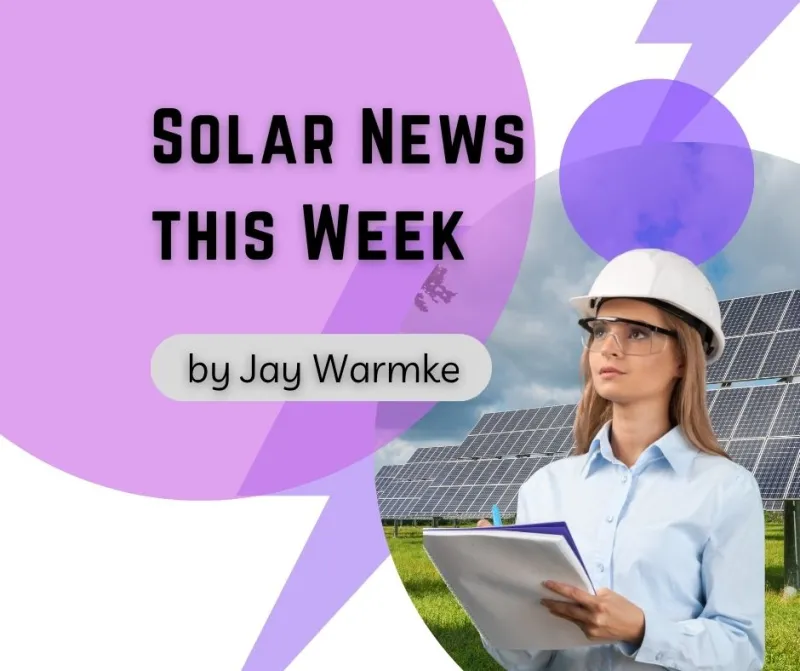 Solar News This Week - July 12, 2026