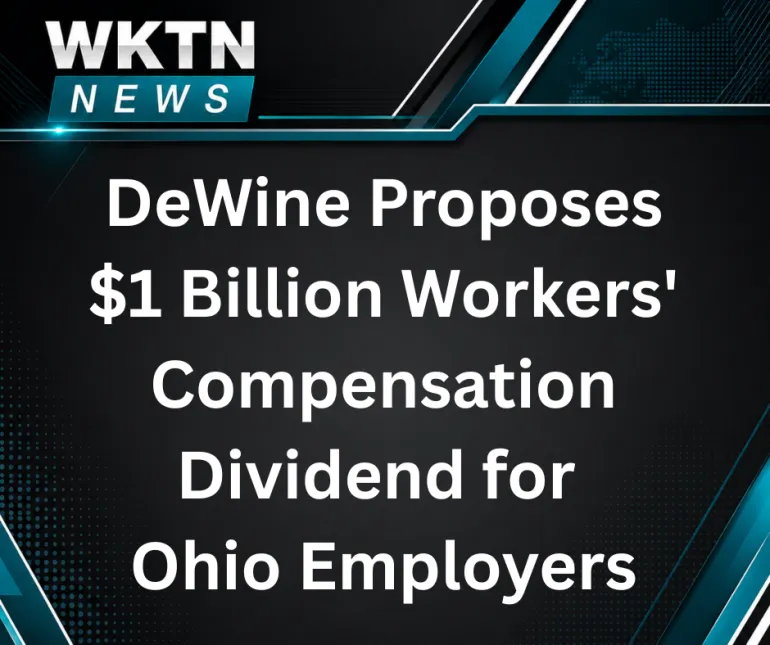DeWine Proposes $1 Billion Workers' Compensation Dividend for Ohio Employers