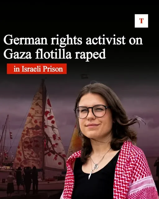 German activist Anna Liedtke: I was raped by the IDF