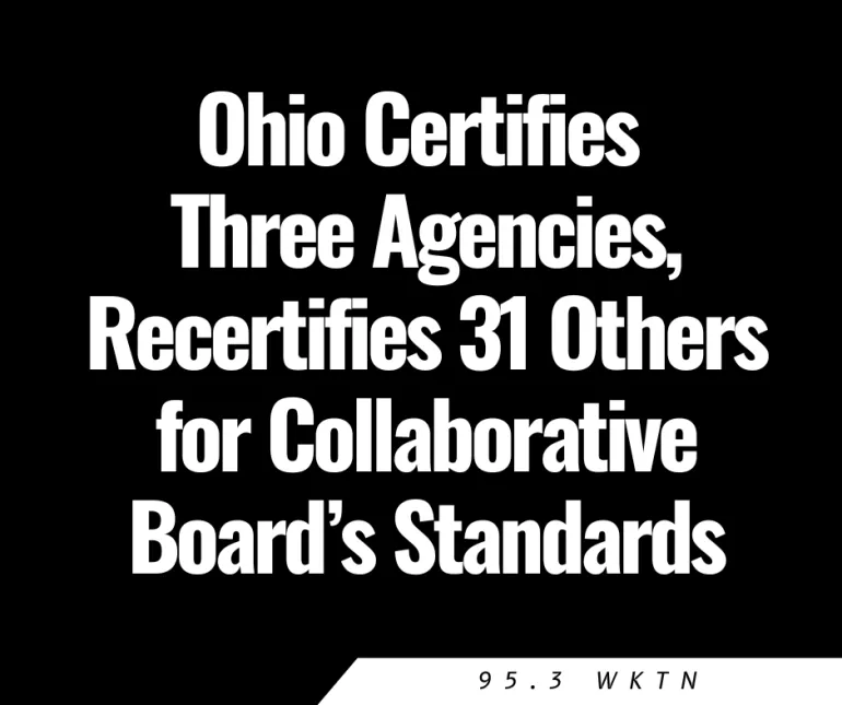 Ohio Certifies Three Agencies, Recertifies 31 Others for Collaborative Board's Standards