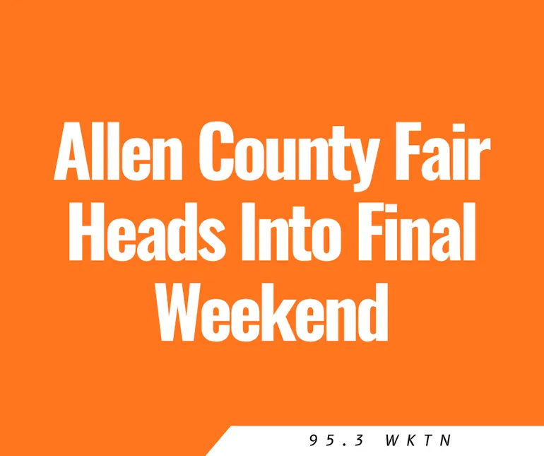 Allen County Fair Heads Into Final Weekend