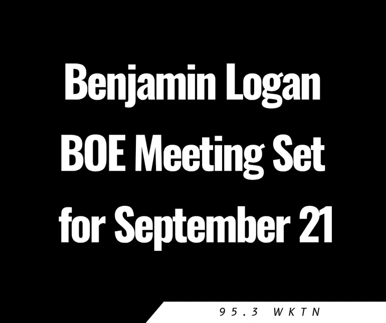 Benjamin Logan BOE Meeting Set for September 21