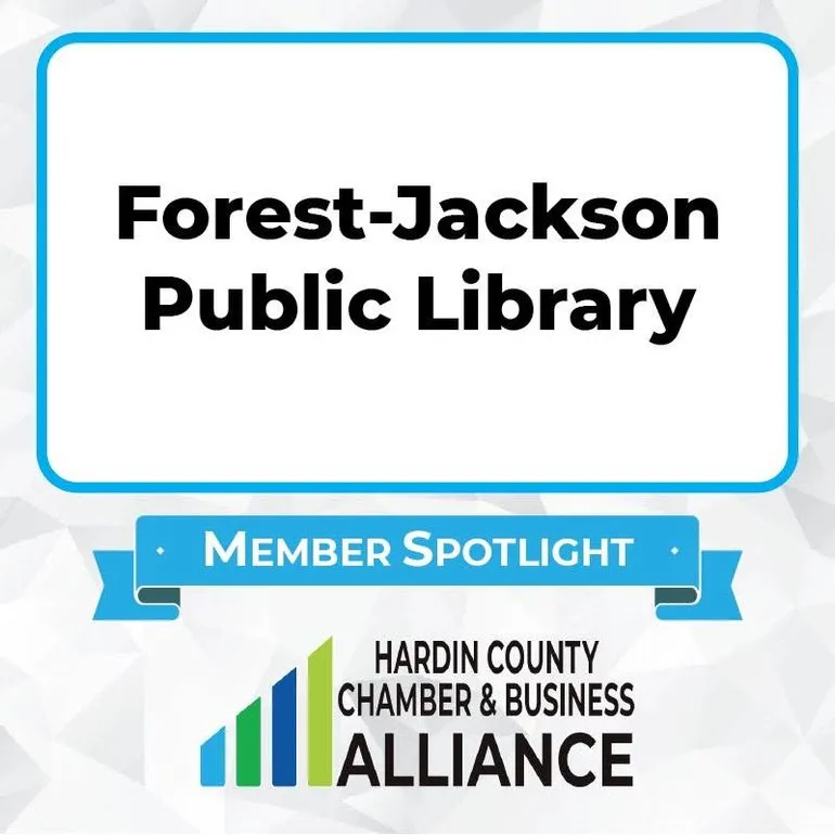 Hardin County Chamber Spotlights Forest-Jackson Public Library