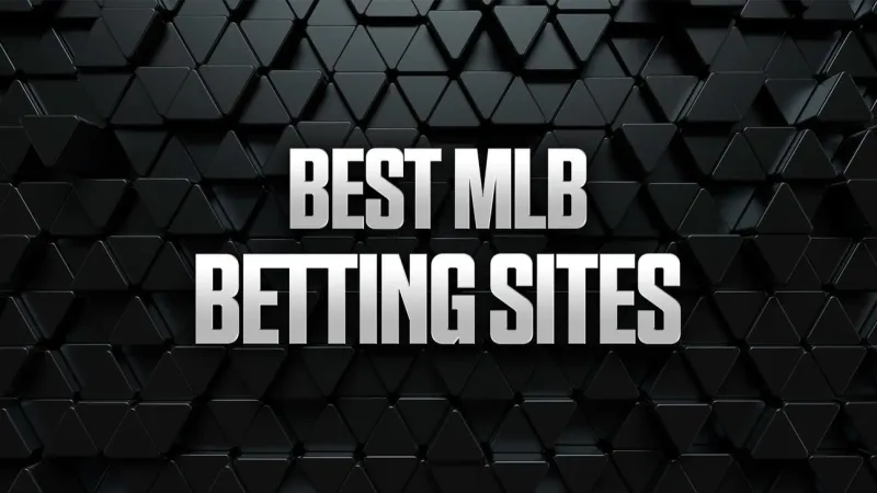 Best MLB Betting Sites & Promos 2026: Top Sportsbooks and Bonuses