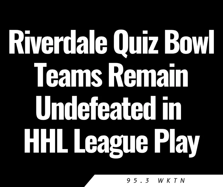 Riverdale Quiz Bowl Teams Remain Undefeated in HHL League Play