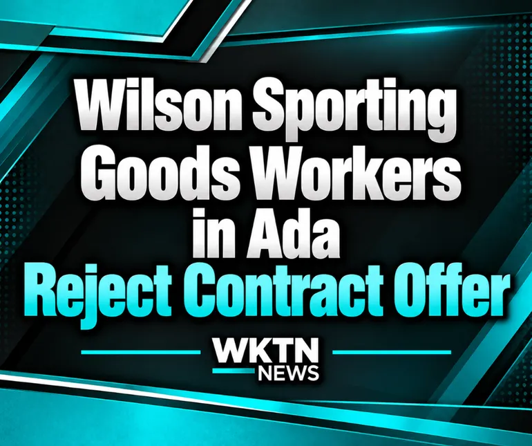 Wilson Sporting Goods Workers in Ada Reject Contract Offer