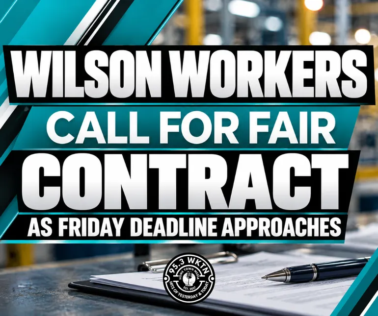 Wilson Workers Call for Fair Contract as Friday Deadline Approaches