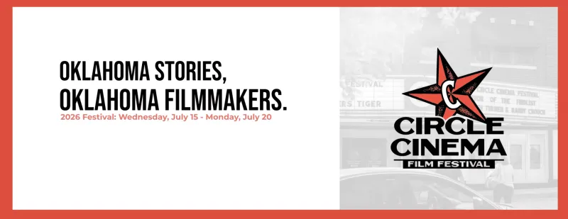 Celebrate Oklahoma Stories on the Big Screen at Circle Cinema Film Festival