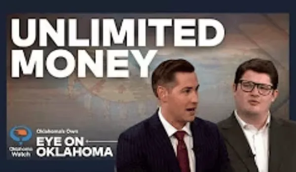 Eye on Oklahoma: Unlimited Money