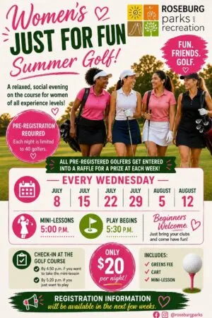ROSEBURG PARKS FINAL WOMEN'S JUST FOR FUN GOLF EVENT WEDNESDAY