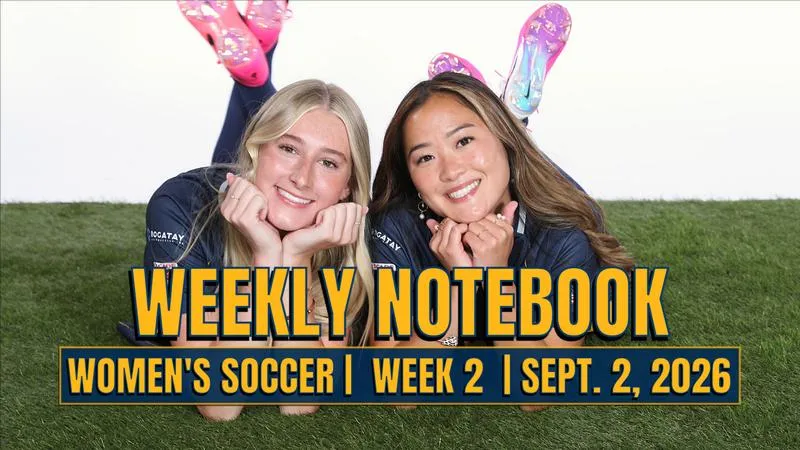 2026 Women's Soccer Notebook (Week 2)