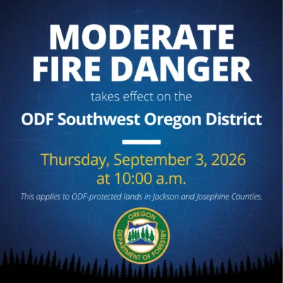 FIRE DANGER DECREASES TO MODERATE, IFPL REMAINING AT LEVEL 2: JACKSON/JOSEPHINE COUNTIES
