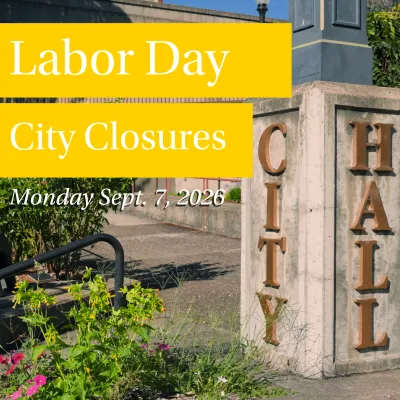 CITY OF ROSEBURG BUILDINGS TO CLOSE MONDAY FOR LABOR DAY