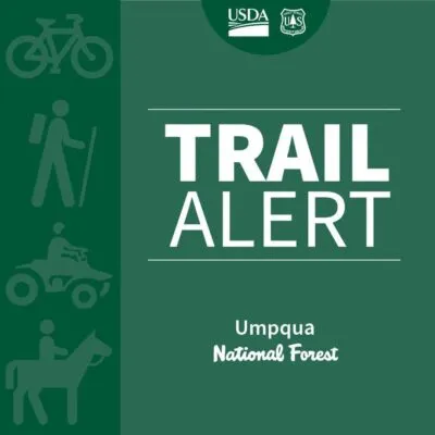 SECTION OF NORTH UMPQUA TRAIL TO BE CLOSED STARTING SUNDAY
