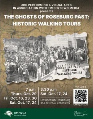UCC PERFORMING & VISUAL ARTS WITH GHOSTS OF ROSEBURG PAST