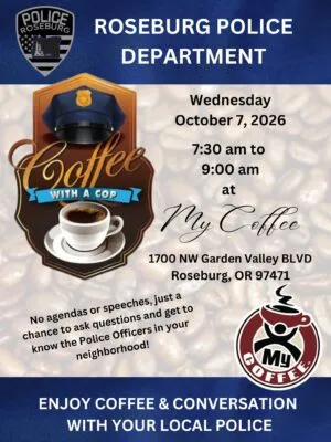 ROSEBURG POLICE DEPARTMENT HOSTING COFFEE WITH A COP OCTOBER 7TH