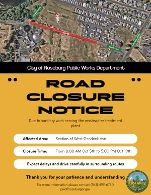 SECTION OF WEST GOEDECK AVENUE IN ROSEBURG TO CLOSE OCTOBER 5TH THROUGH 19TH