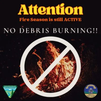DFPA RESTRICTIONS REMAIN IN PLACE AS FIRE SEASON CONTINUES