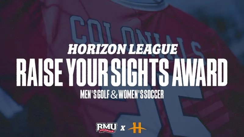 RMU Men's Golf and Women's Soccer Earn Horizon League Raise Your Sights Awards
