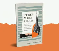 'Strip Mine Jesus' finds God's goodness right where you are