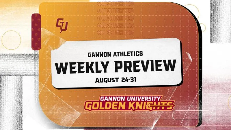 Gannon Athletics Weekly Preview: August 24-31