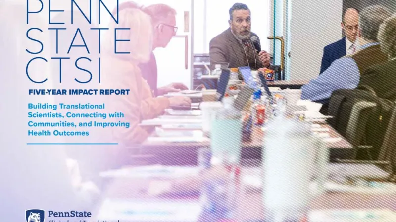 Penn State CTSI releases 5-year impact report