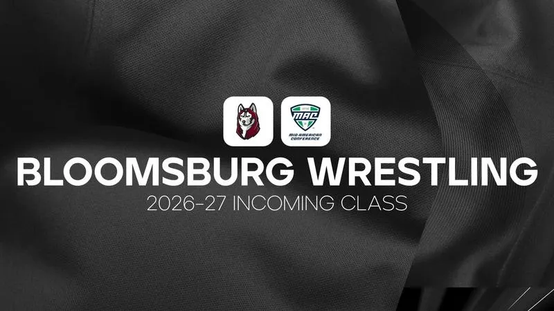 Bloomsburg Wrestling Announces 2026-27 Incoming Class
