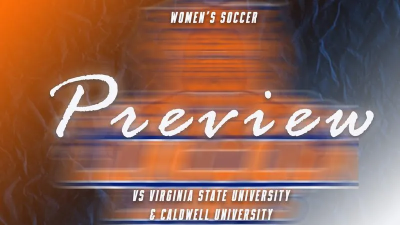 Lincoln Women's Soccer Set for Two-Match Homestand Against Virginia State and Caldwell