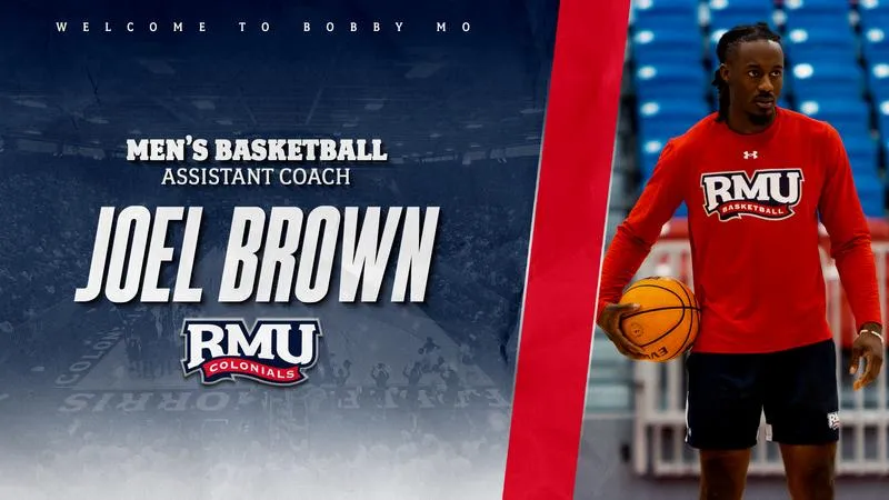 RMU Men's Basketball Announces Addition of Joel Brown to Coaching Staff