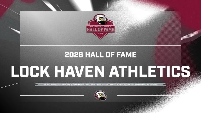 Lock Haven Athletics announces 2026 Hall of Fame Class; Induction Ceremony set for Nov. 8