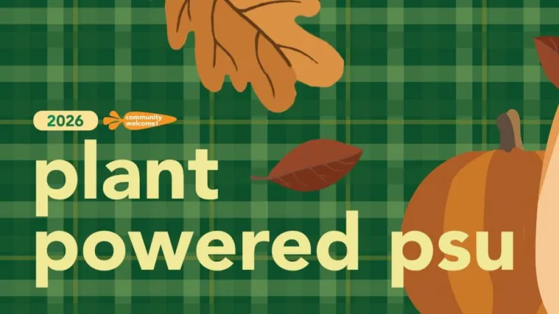 Explore plant-based eating at 'Plant Powered PSU' on Oct. 22