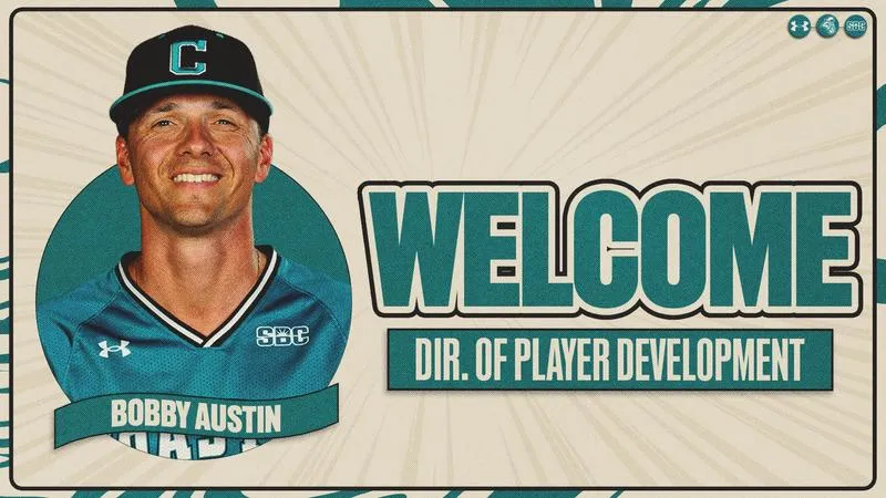 Coastal Carolina Baseball Welcomes Bobby Austin as Director of Player Development