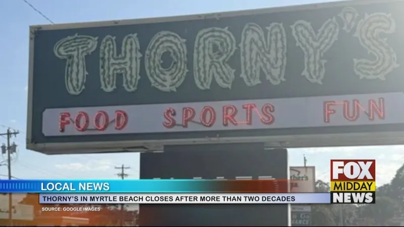 Thorny's In Myrtle Beach To Close After Over Two Decades