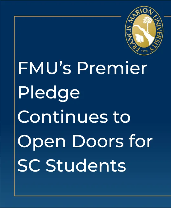 FMU's Premier Pledge Continues to Open Doors for South Carolina Students