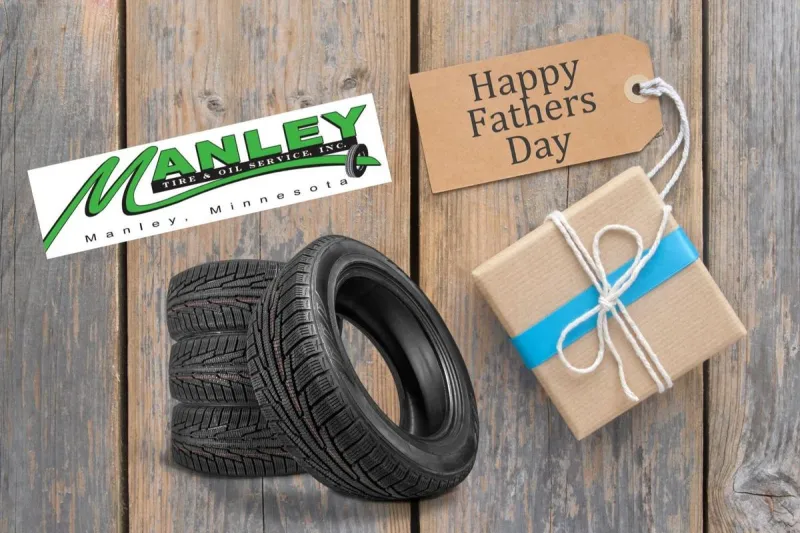 Get 'Manley For Dad' This Father's Day With Manley Tire & Oil