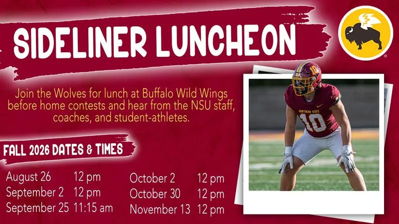 NORTHERN STATE ANNOUNCES BWW SIDELINER LUNCHEON DATES