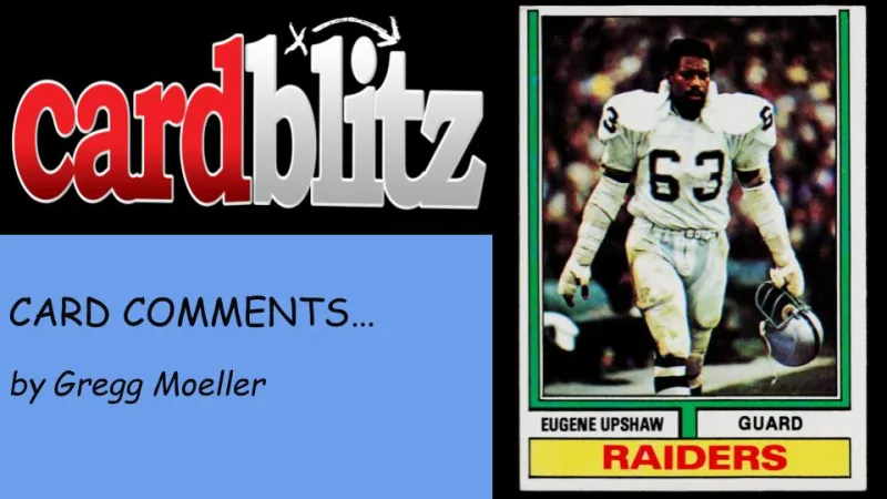 Card Comments... Gene Upshaw