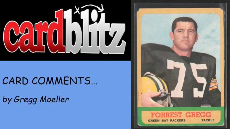 Card Comments... Forrest Gregg