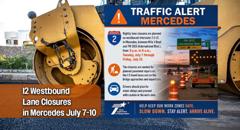 Nighttime Westbound I-2 lane closures in Mercedes, July 7-10