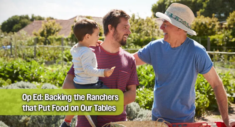 Op Ed: Backing the Ranchers that Put Food on Our Tables