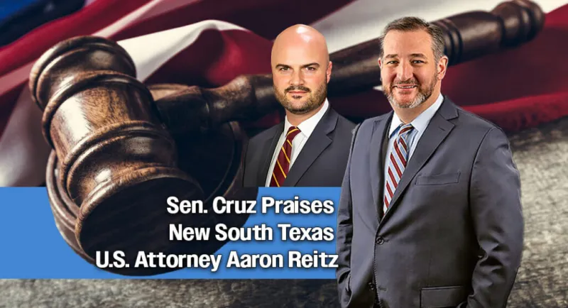 Sen. Cruz Welcomes Aaron Reitz as U.S. Attorney for Texas' Southern District