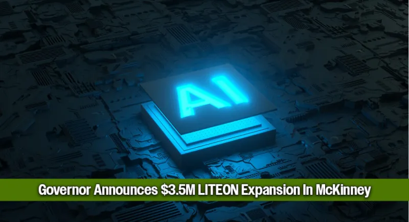 Governor Announces $3.5M LITEON Expansion In McKinney