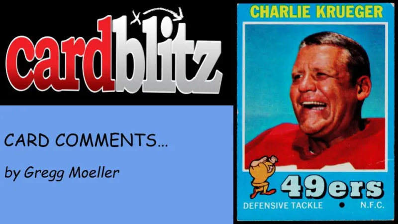 Card Comments... Charlie Krueger