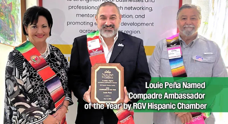 RGV Hispanic Chamber Recognizes Louie Pea as Compadre Ambassador of the Year
