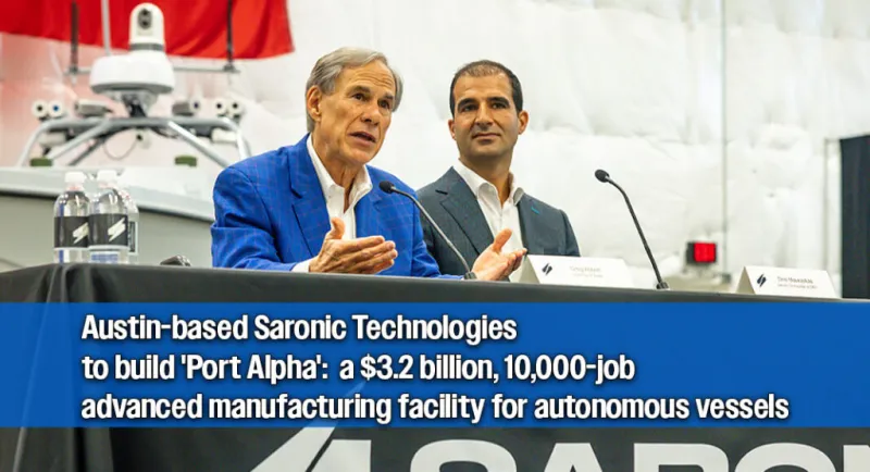 Governor Abbott Announces $3.2 Billion Saronic Technologies Expansion in Brownsville